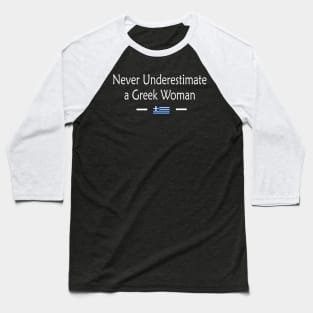 Never Underestimate A Greek Woman Baseball T-Shirt